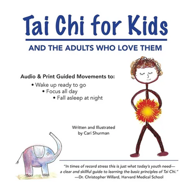 Tai Chi for Kids: and the Adults Who Love Them