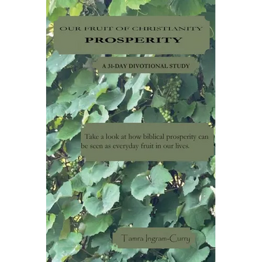 Our Fruit of Christianity: Prosperity