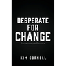 Desperate for Change: Incarcerated Edition