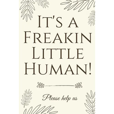 It's A Freakin Little Human!: Hilarious & Unique Baby Shower Guest Book