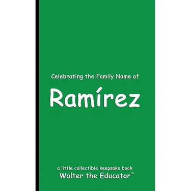 Celebrating the Family Name of Ramírez
