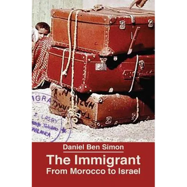 The Immigrant: From Morocco to Israel