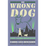 The Wrong Dog: Volume 5