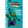 Diary of a Minecraft Zombie Book 6: Zombie Goes to Camp