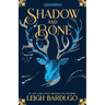 Shadow and Bone