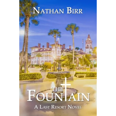 The Fountain: A Last Resort Novel
