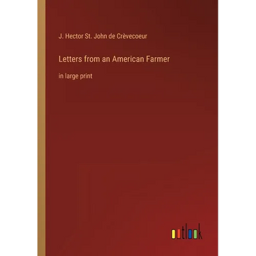 Letters from an American Farmer: in large print