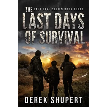 The Last Days of Survival
