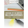 Checking off the Monthly Bills and Expenses. Check Payment Journal.