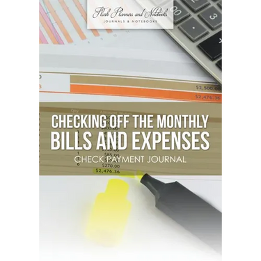 Checking off the Monthly Bills and Expenses. Check Payment Journal.