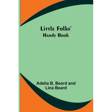 Little Folks' Handy Book