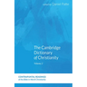 The Cambridge Dictionary of Christianity, Volume One