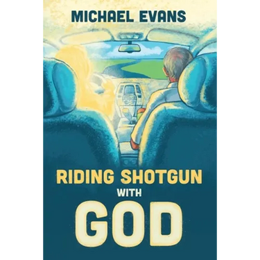Riding Shotgun with God