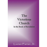 The Victorious Church: In the Book of Revelation