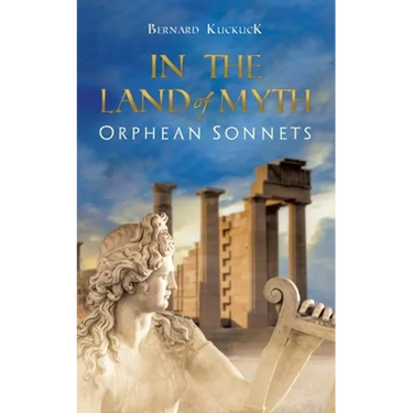 In the Land of Myth: Orphean Sonnets
