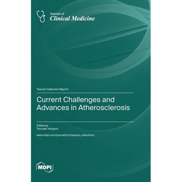 Current Challenges and Advances in Atherosclerosis