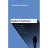 Digital Punishment: Privacy, Stigma, and the Harms of Data-Driven Criminal Justice