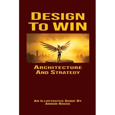 Design To Win: Architecture and Strategy