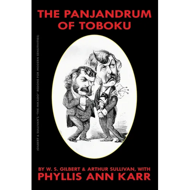 The Panjandrum of Toboku: The Mikado Redone for Modern Sensitivies