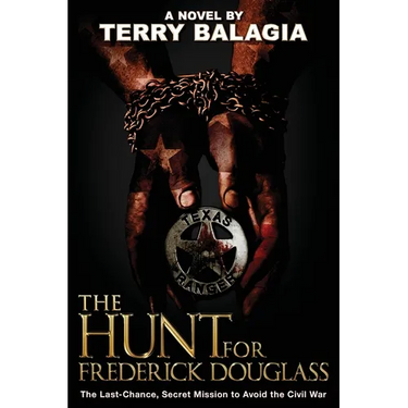 The Hunt for Frederick Douglass: The Last-Chance, Secret Mission to Avoid the Civil War