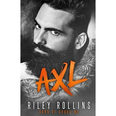 Axl: Sons of Chaos MC