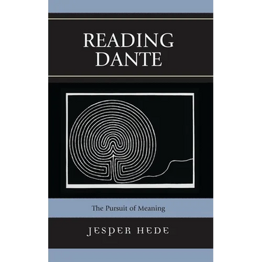 Reading Dante: The Pursuit of Meaning