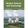 Nuclear Science and Technology: Volume II