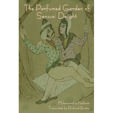 The Perfumed Garden of Sensual Delight