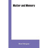 Matter and Memory