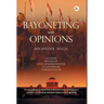 Bayoneting with Opinions