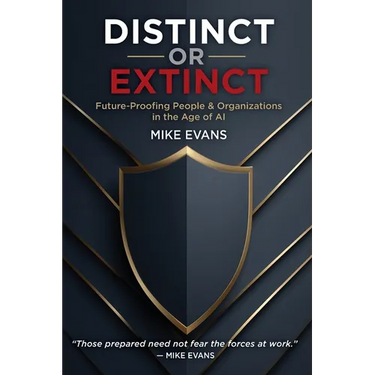 Distinct or Extinct: Future-Proofing People and Organizations in the Age of AI