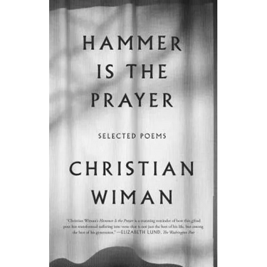 Hammer Is the Prayer: Selected Poems
