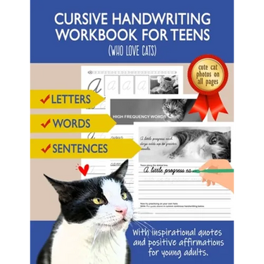Cursive Handwriting Workbook for Teens (Who love cats): Cursive letter dot-to-dot tracing book for beginners to practice and learn writing in continuo