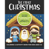 The First Christmas Coloring and Activity Book for Kids Ages 5-8: Includes the Christmas Story from the Bible! Luke 2:1-20 & Matthew 2:1-12, also Maze