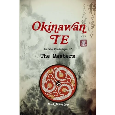 Okinawan Te, In the Footsteps of The Masters