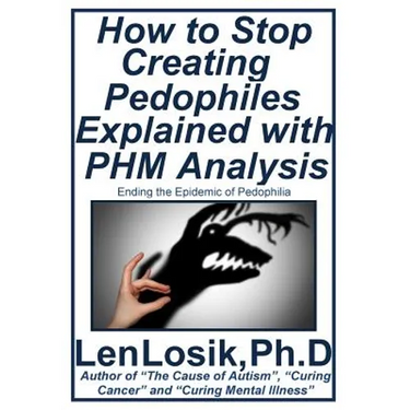 How to Stop Creating Pedophiles Explained with PHM Analysis: Ending the Epidemic of Pedophilia