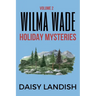 Wilma Wade Holiday Mysteries