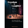 Freedom in Laughter: Dick Gregory, Bill Cosby, and the Civil Rights Movement