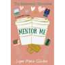 Briarwood Chronicles: Mentor Me