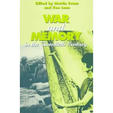War and Memory in the Twentieth Century