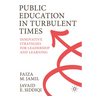 Public Education in Turbulent Times: Innovative Strategies for Leadership and Learning