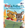 Yogi and Rodbert's Big Adventure Out West