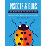 Insects & Bugs Backyard Workbook: Hands-On Projects, Quizzes, and Activities for Kids