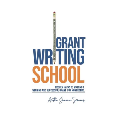 Grant Writing School: Proven Hacks To Writing A Winning And Successful Grant For Nonprofits