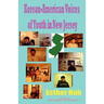 Korean-American Voices of Youth in New Jersey (Paperback)