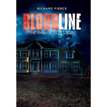 Bloodline: The Richardson Story