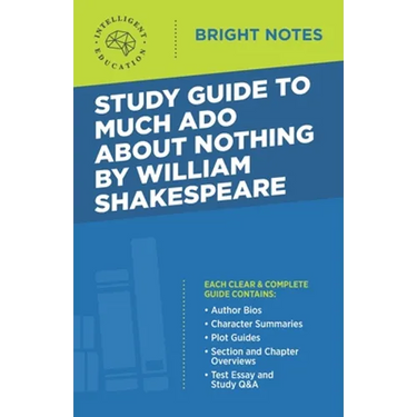 Study Guide to Much Ado About Nothing by William Shakespeare