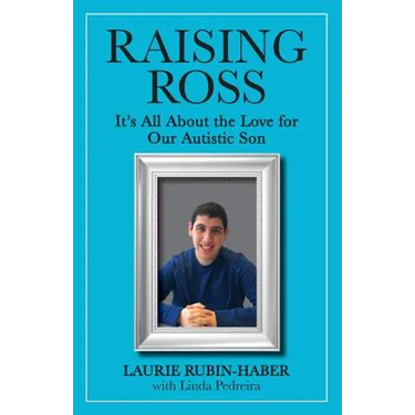 Raising Ross: It's All About the Love for Our Autistic Son