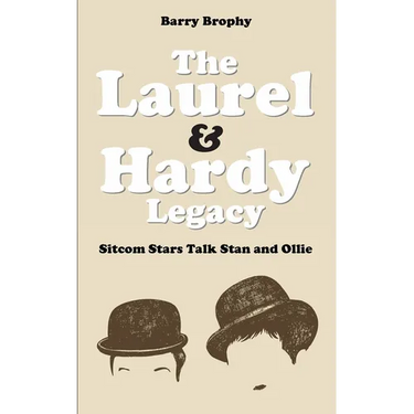 The Laurel and Hardy Legacy: Sitcom Stars Talk Stan and Ollie