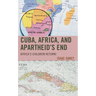 Cuba, Africa, and Apartheid's End: Africa's Children Return!